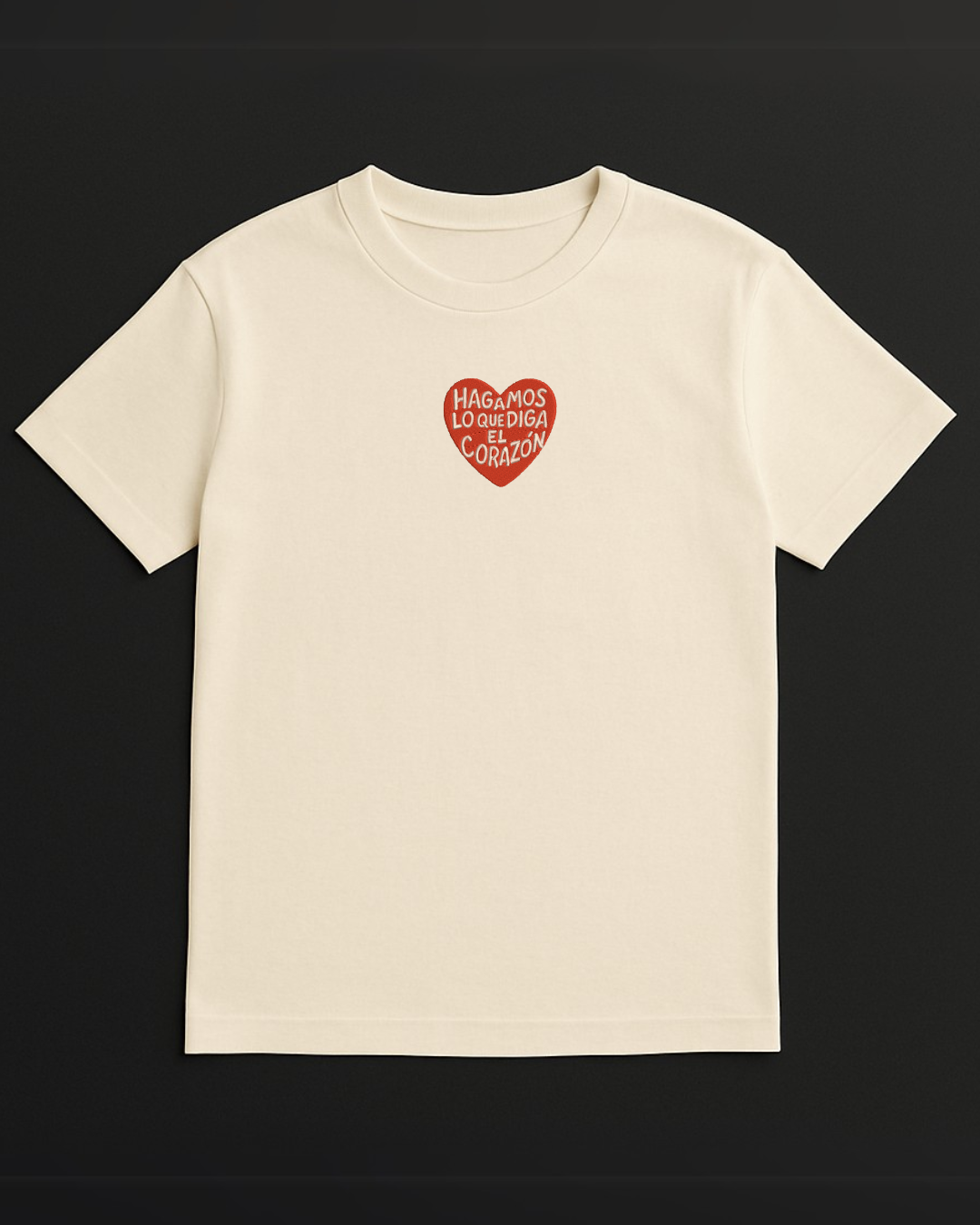 Camiseta - Hagamos lo que diga el corazón