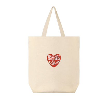 Totebag - Hagamos lo que diga el corazón
